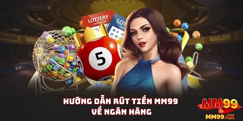 rút tiền mm99
