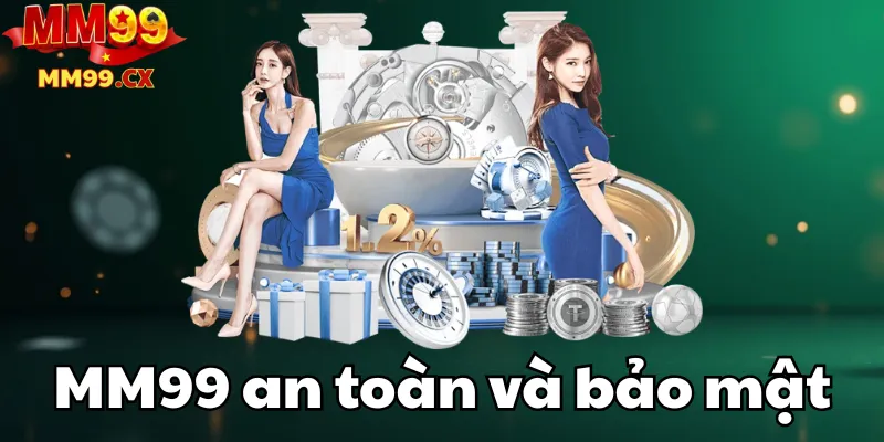 mm99 an toàn