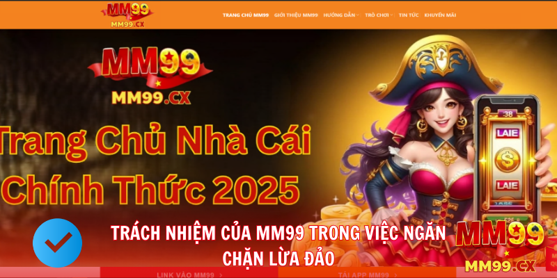 Trách nhiệm của MM99 trong việc ngăn chặn lừa đảo