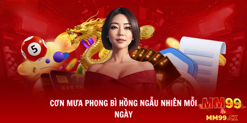 Cơn Mưa Phong Bì Hồng Ngẫu Nhiên Mỗi Ngày